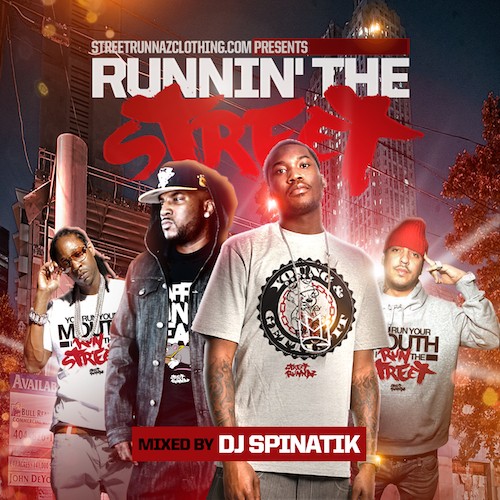 DJ Spinatik – Runnin’ The Street [Mixtape]