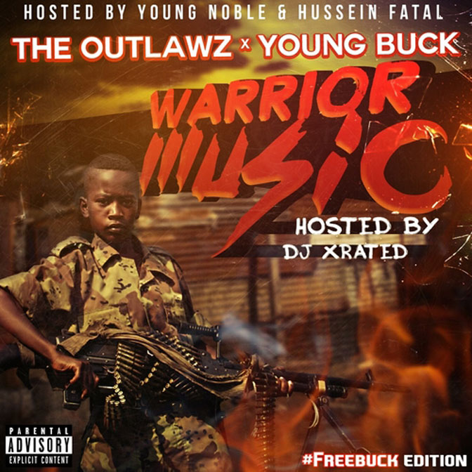 Tha Outlawz & Young Buck – Warrior Music [Mixtape]