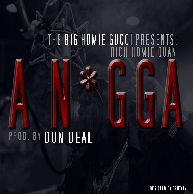 Rich Homie Quan – A Nigga