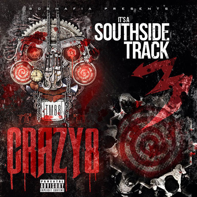 TM88 & Southside – Crazy 8 x It’s A Southside Track 3 [Mixtape]
