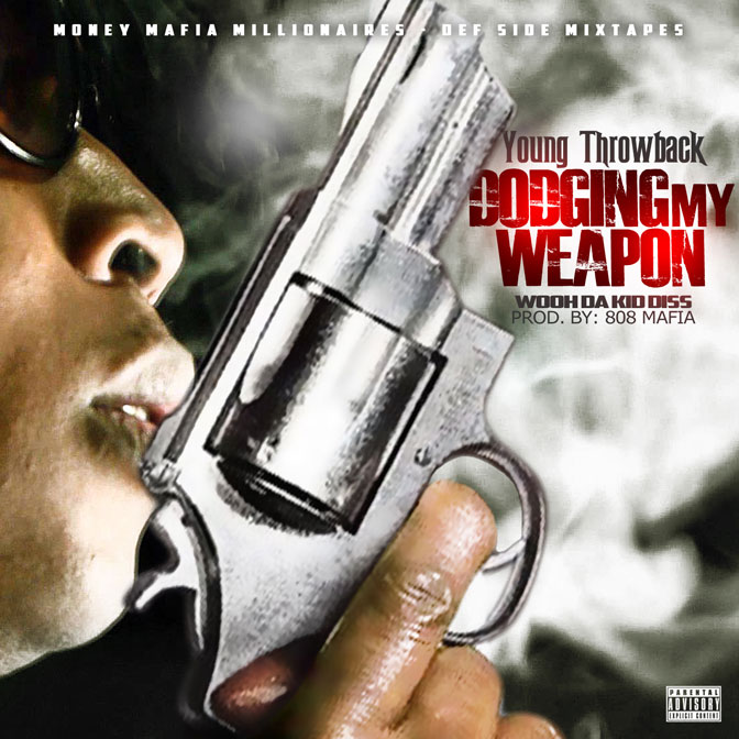 Young Throwback – Dodgin My Weapon [Prod. By 808 Mafia]