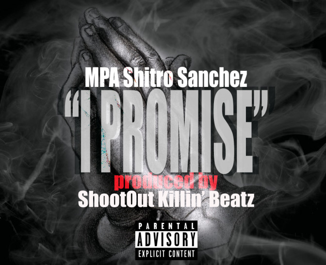 MPA Shitro Sanchez – I Promise [Prod. By ShootOut]