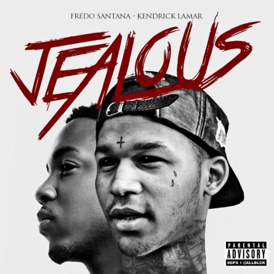Fredo Santana Ft. Kendrick Lamar – Jealous