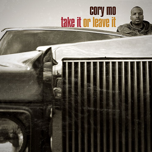 Cory Mo – Take It Or Leave It [Album Stream]