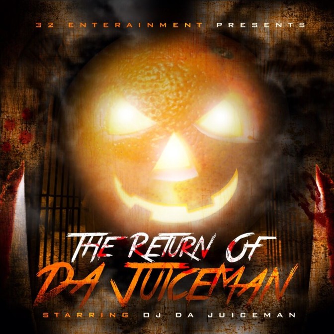 OJ Da Juiceman – Return Of Da Juiceman [Mixtape]