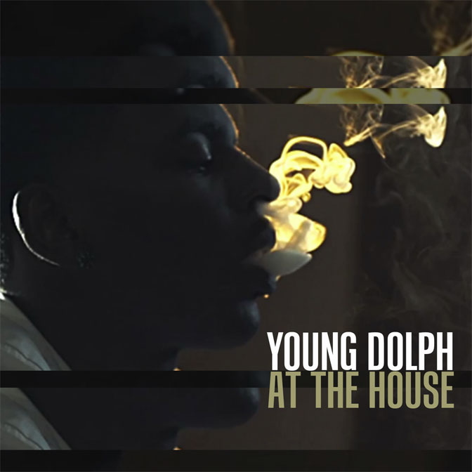Young Dolph – At The House