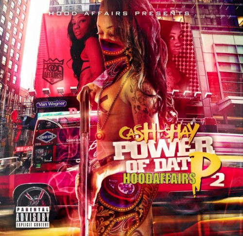 Ca$h Shay – Power Of Dat P 2 [Mixtape]