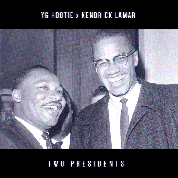YG Hootie & Kendrick Lamar – Two Presidents