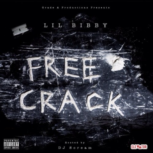 Lil Bibby – Free Crack [Mixtape]
