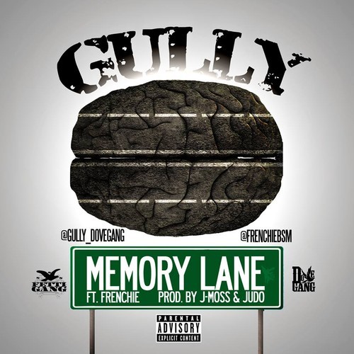 Gully Ft. Frenchie – Memory Lane