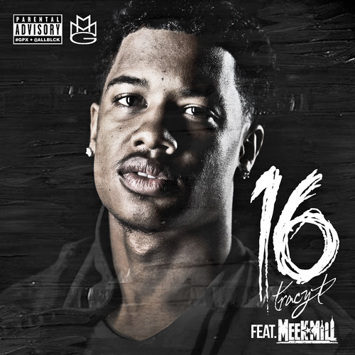 Tracy T Ft. Meek Mill – 16