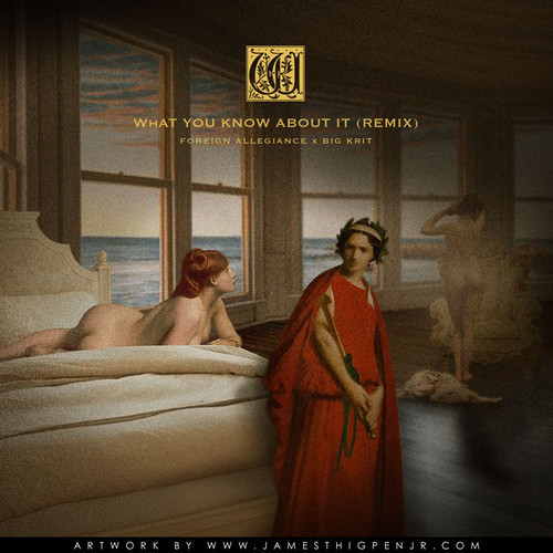 Big K.R.I.T. – What You Know About It (Foreign Allegiance Remix)