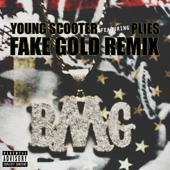 Young Scooter Ft. Plies – Fake Gold (Remix)