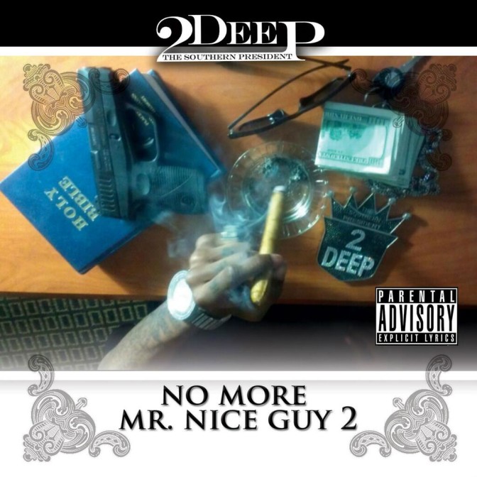 2Deep – No More Mr. Nice Guy 2 [Mixtape]