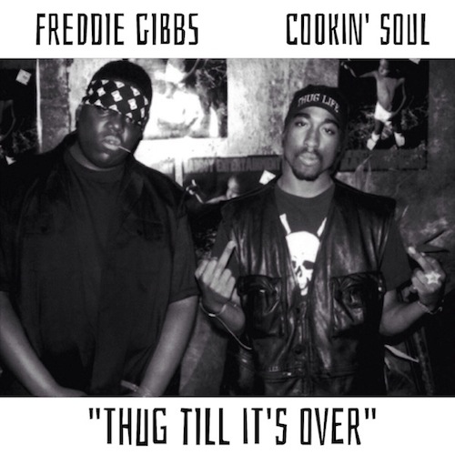 Freddie Gibbs – Thug Till Its Over