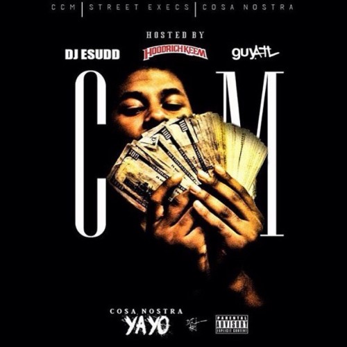 Cosa Nostra Yayo – CCM Yayo [Mixtape]
