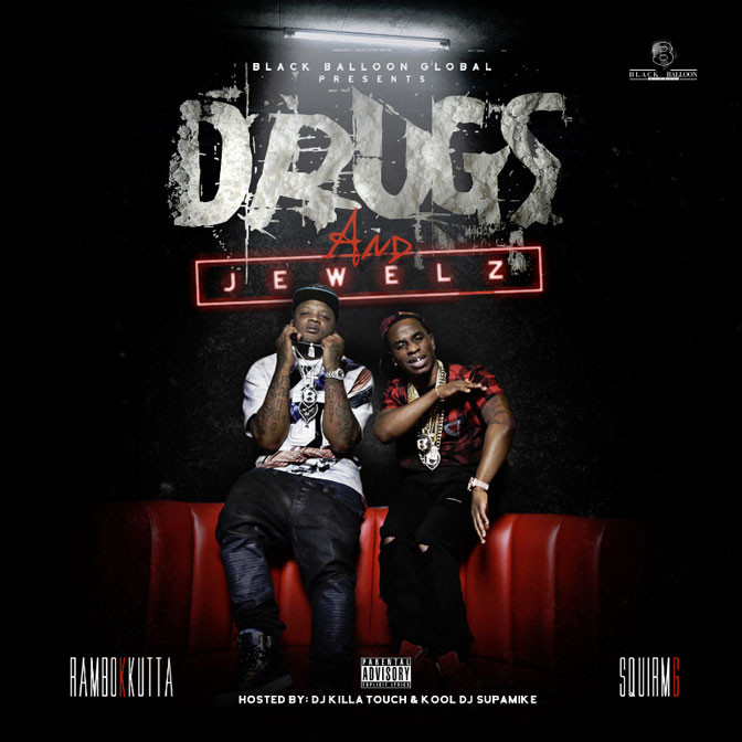 Rambo K Kutta & Squirm G – Drugz-N-Jewelz [Mixtape]