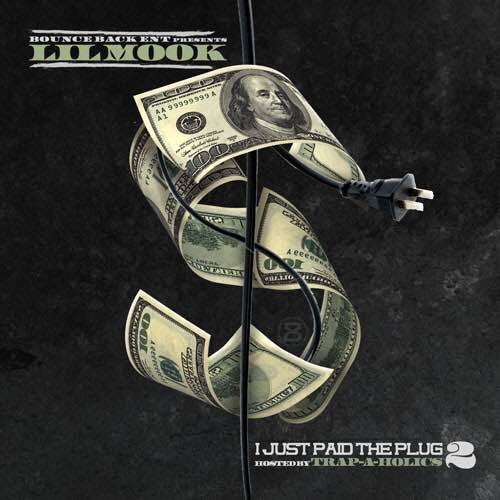 Lil Mook – I Just Paid The Plug 2 [Mixtape]