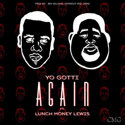 Yo Gotti Ft. Lunch Money Lewis – Again