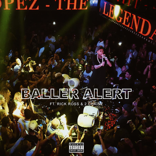 Tyga Ft. 2 Chainz & Rick Ross – Baller Alert