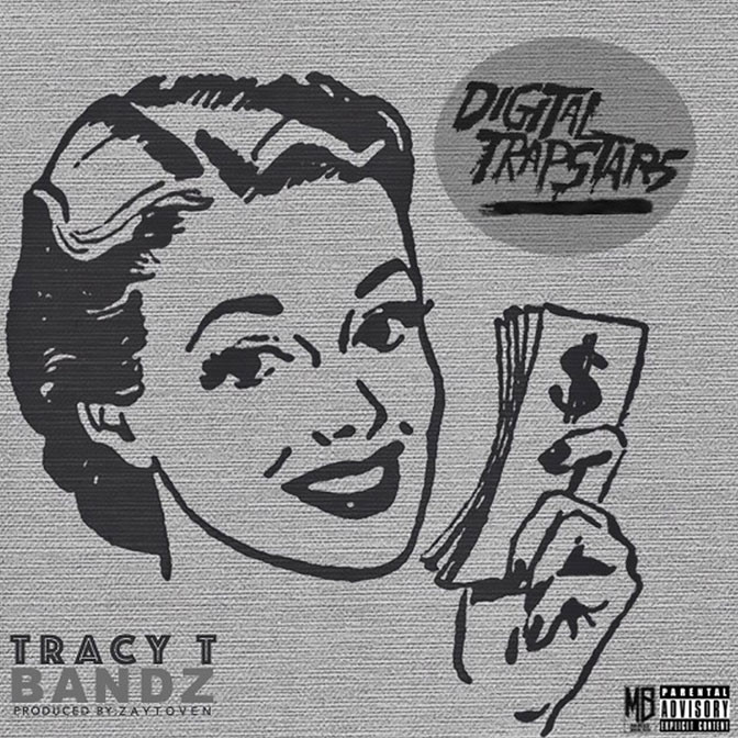 Tracy T – Bandz