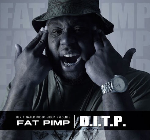 Fat Pimp – D.I.T.P.