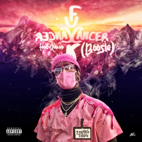 Young Thug Ft. Quavo – F Cancer