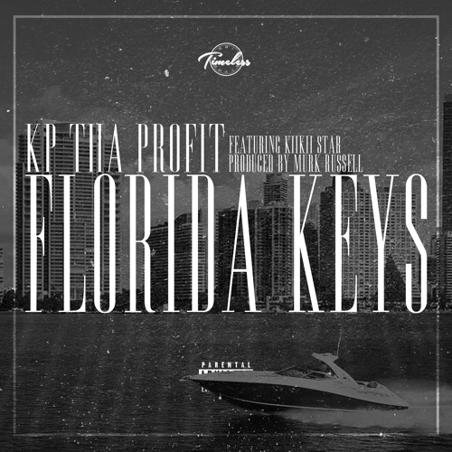 KP Tha Profit Ft. KiiKii Star – Florida Keys