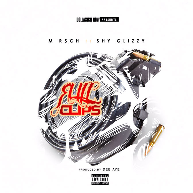 M R$CH Ft. Shy Glizzy – Full Clips