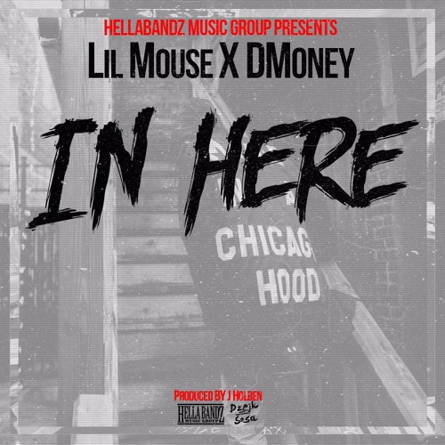 Lil Mouse Ft. D Money – In Here