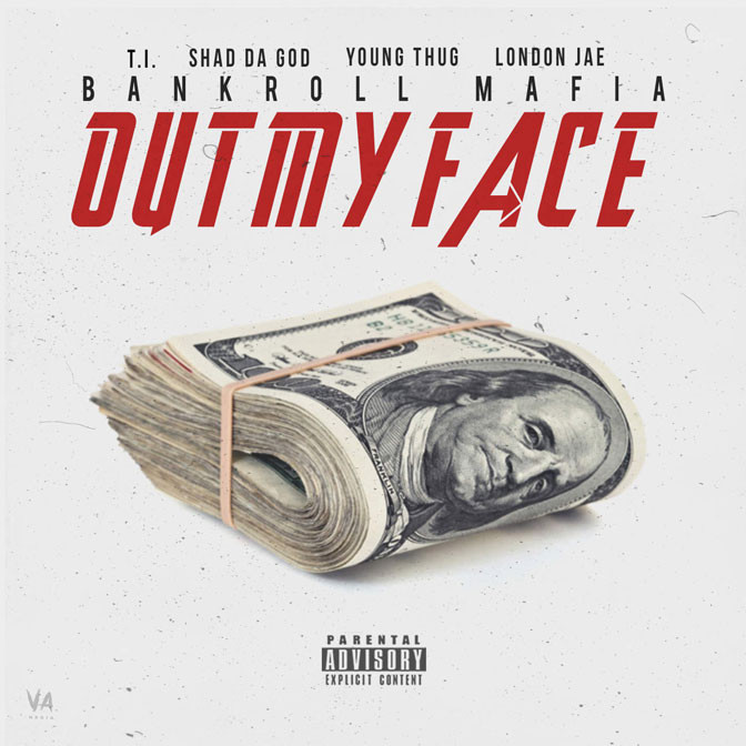 T.I. x Shad Da God x Young Thug x London Jae – Out My Face