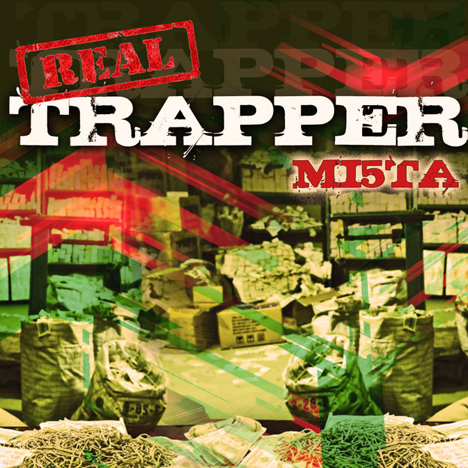 Mi5ta Mack – Real Trapper [Mixtape]