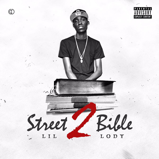 Lil Lody – Da Street Bible 2 [Mixtape]