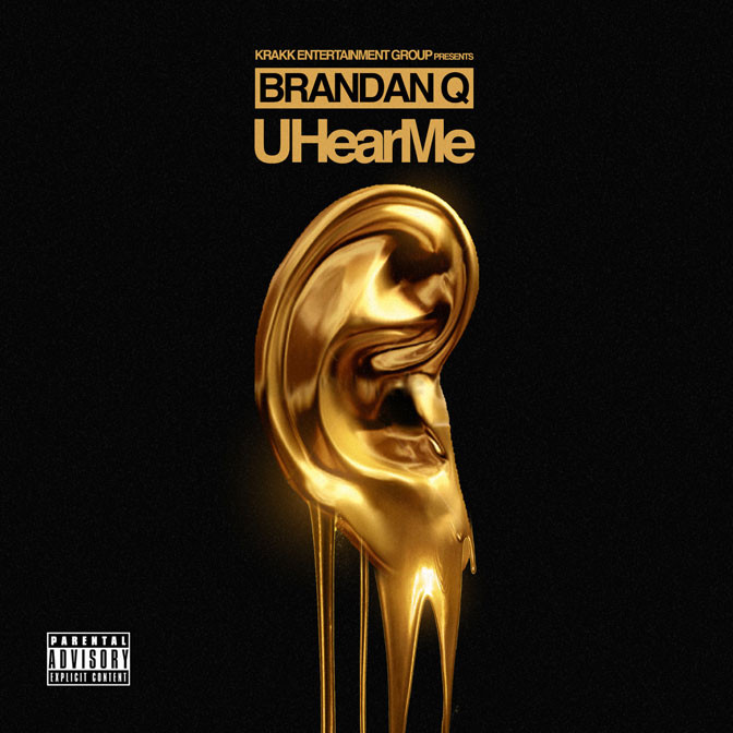 Brandan Q – U Hear Me