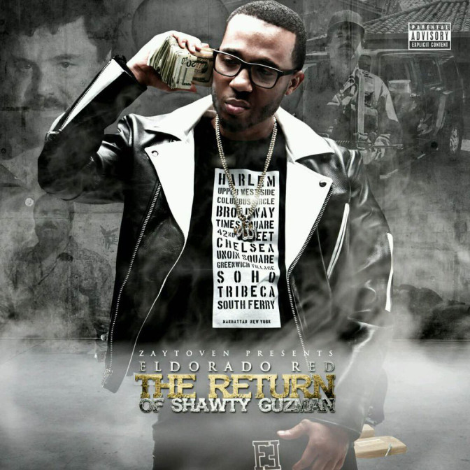 Eldorado Red – The Return of Shawty Guzman [Mixtape]