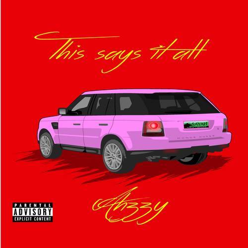 Ahzzy – This Says It All [Mixtape]