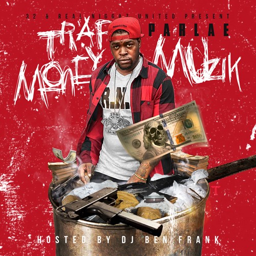 Parlae – Trap Money Muzik [Mixtape]