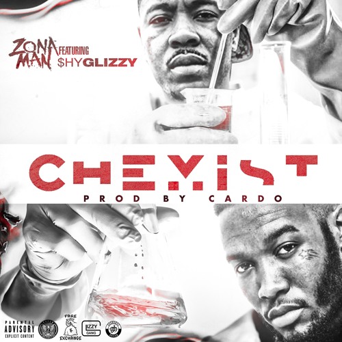 Zona Man Ft. Shy Glizzy – Chemist