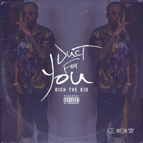 Rich The Kid – Just For You