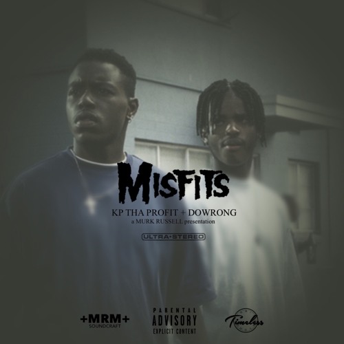 KP Tha Profit Ft. DoWrong – Misfits