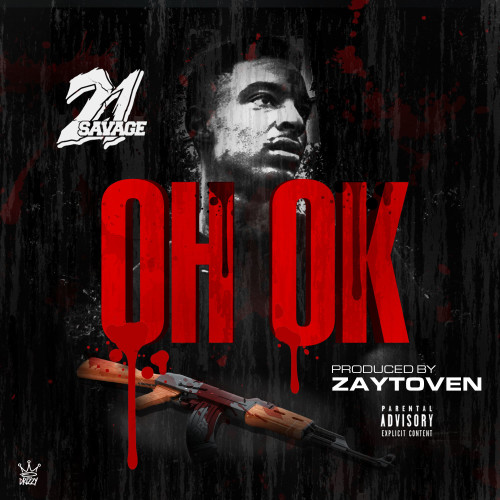21 Savage – Oh Ok