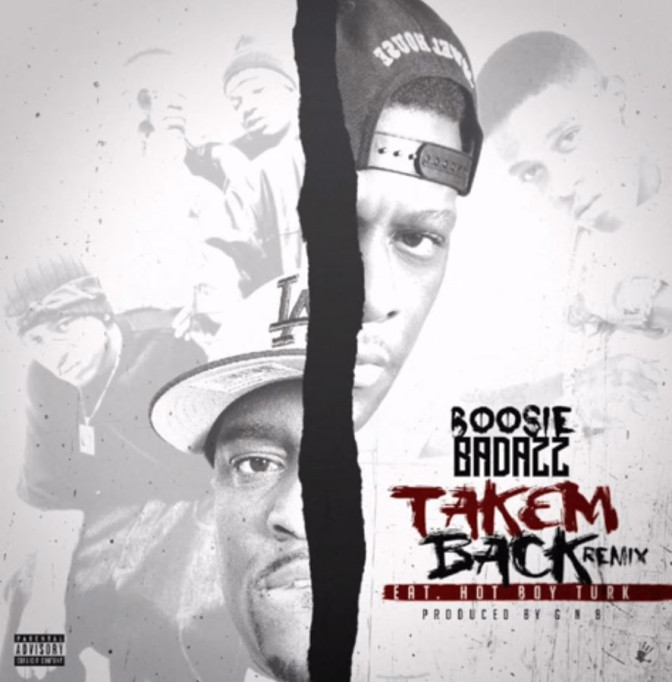 Boosie Badazz Ft. Turk – Take Em Back (Remix)