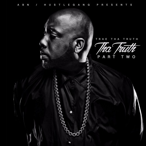 Trae Tha Truth – Tha Truth 2 [Album Stream]