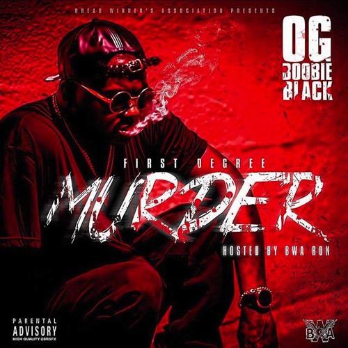 OG Boobie Black – First Degree Murder