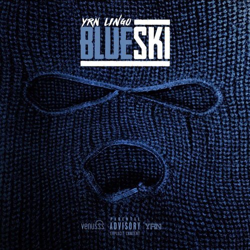 YRN Lingo – Blue Ski [Mixtape]