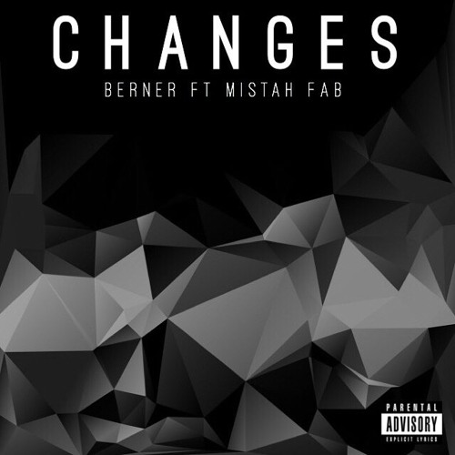 Berner Ft. Mistah Fab – Changes