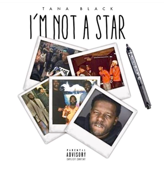 Tana Black – I’m Not A Star