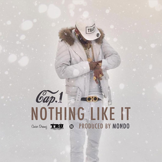 Cap 1 – Nothing Like It