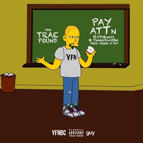 YFN Trae Pound Ft. YFN Lucci & Yakki Divioshi – Pay Attention