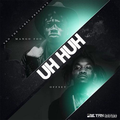 Mango Foo Ft. Offset – Uh Huh